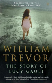  The Story of Lucy Gault  by  William Trevor .