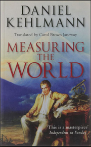  Measuring the World  by  Daniel Kehlmann.
