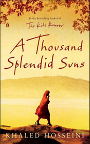  A Thousand Splendid Suns  by  Khaled Hosseini.