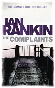 The Complaints by Ian Rankin.