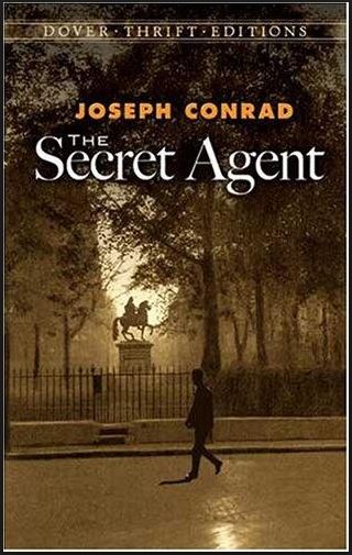  The Secret Agent by Joseph Conrad.