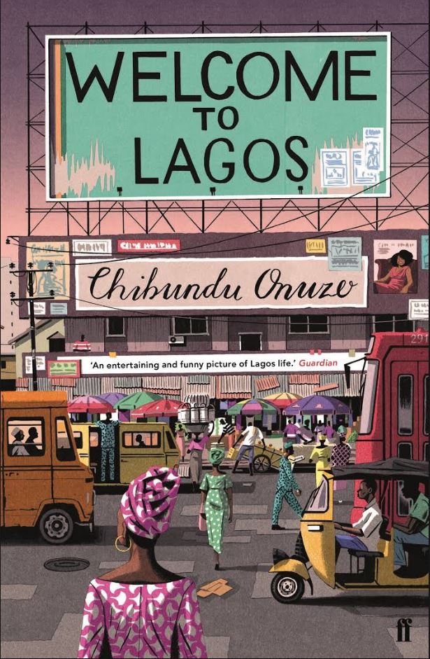  Welcome to Lagos by Chibundu Onuzo.